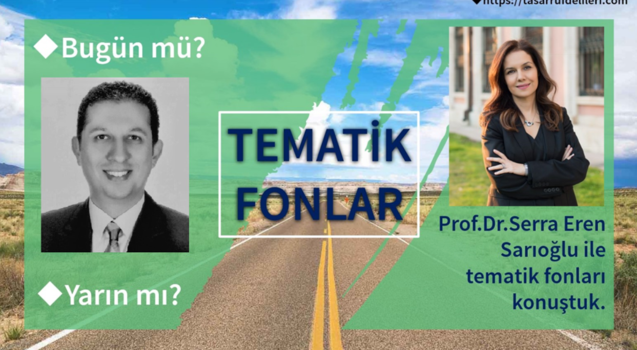 Tematik Fonlar: Bugün mü,gelecek mi?